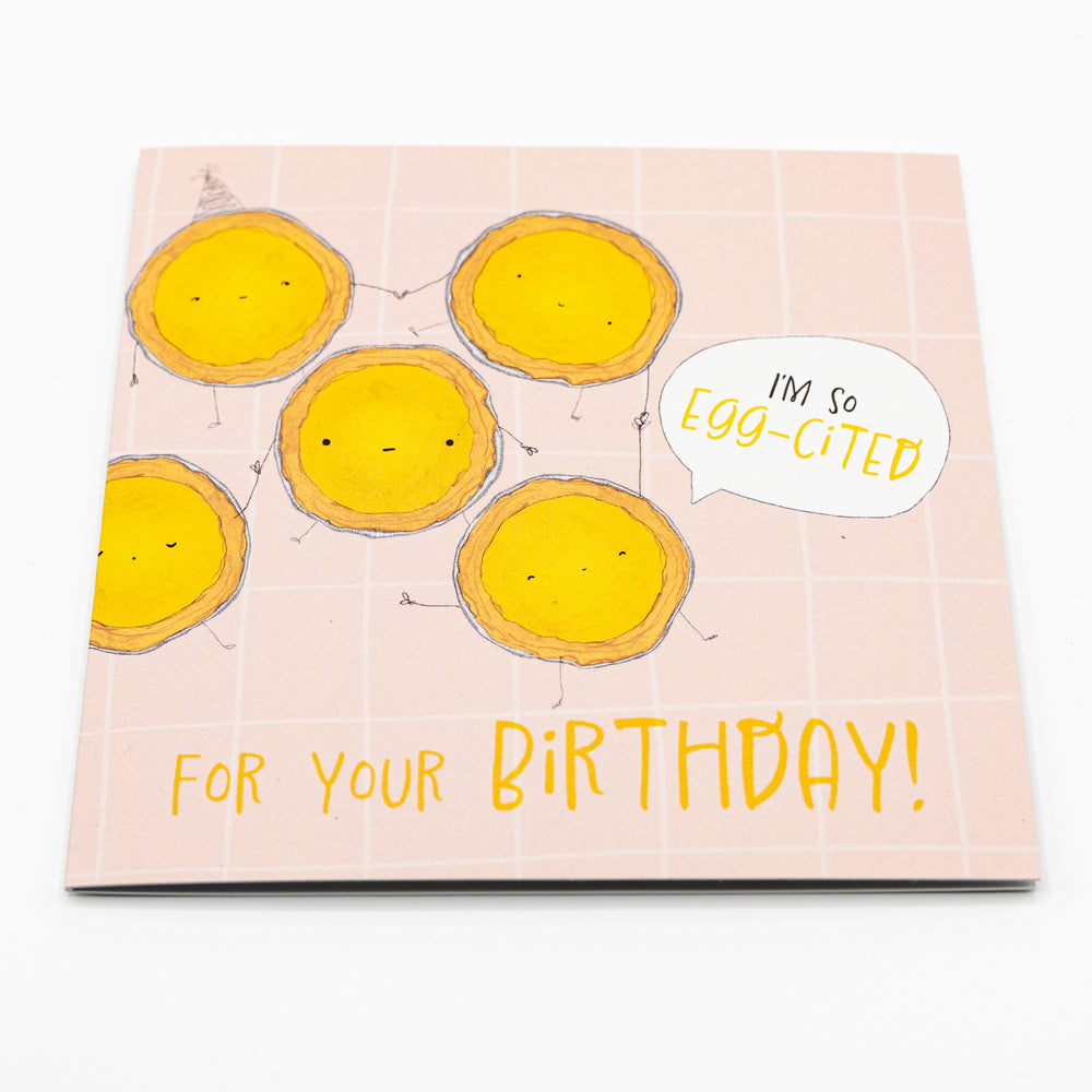 Klappkarte Egg tart "I’m so egg-cited for your birthday"