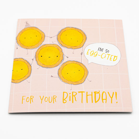 Klappkarte Egg tart "I’m so egg-cited for your birthday"