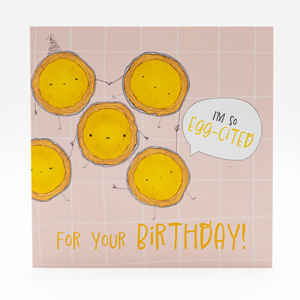Klappkarte Egg tart "I’m so egg-cited for your birthday"